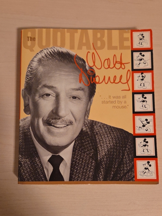 Walt Disney, Dave Smith Other - The Quotable Walt Disney compiled by Dave Smith